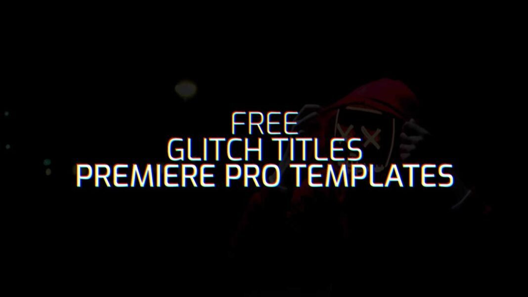 10 Free Glitch Title Templates For Adobe Premiere Pro. Glitch-Titles-premiere-pro
