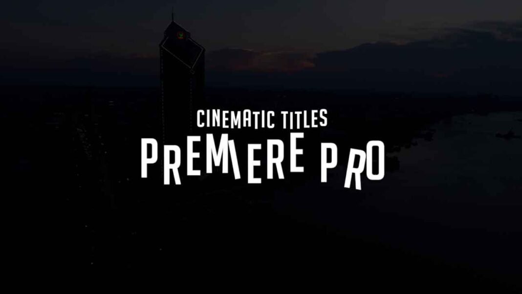 Free Premiere Pro Cinematic Title Templates Premiere-Pro-Cinematic-Title-templates