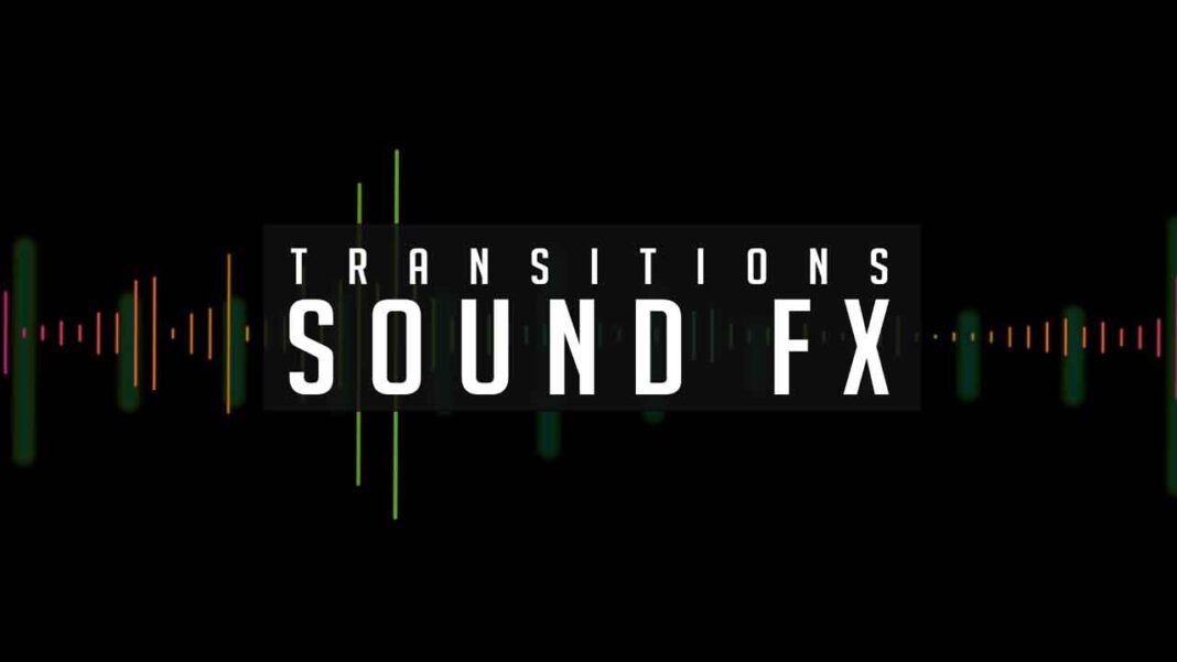 Free Transitions Sound Effects Pack for Edits. free-Transitions-Sound-effects-Pack