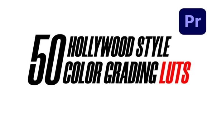 Hollywood-Style-Color-Grading-Luts