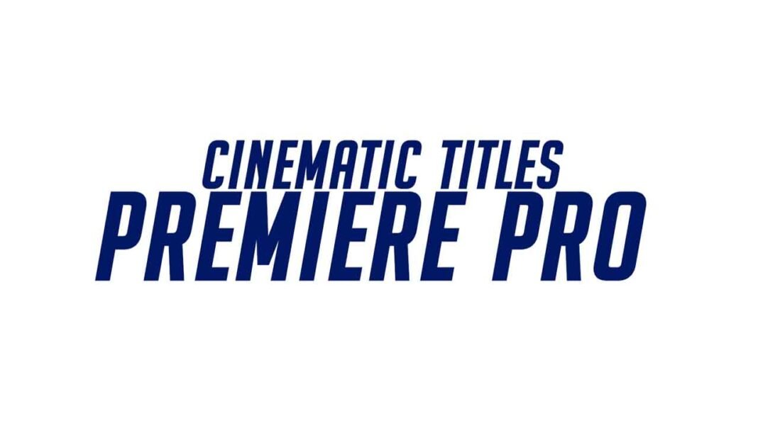 Free-Cinematic-Titles-Adobe-Premiere-Pro-Motion-Graphics-Templates