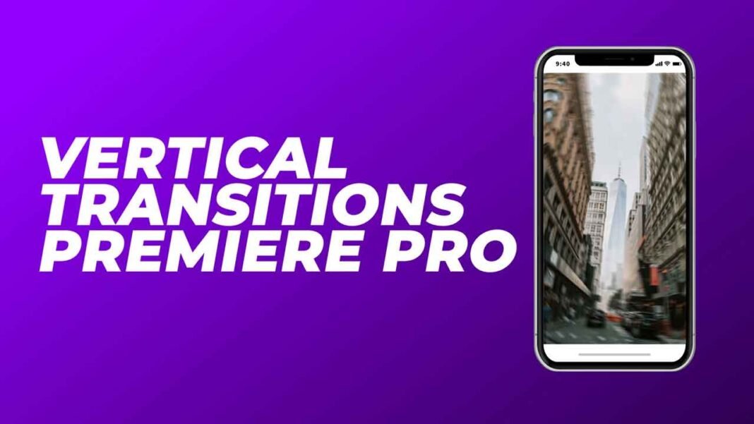 Free Vertical Transitions Presets Pack for Adobe Premiere Pro. Vertical-transitions-premiere-pro-presets