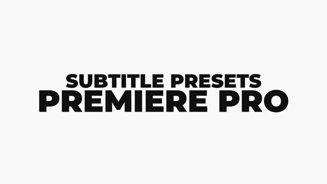 Free Subtitle Presets or Templates For Premiere Pro. Subtitle-presets-premiere-pro-templates